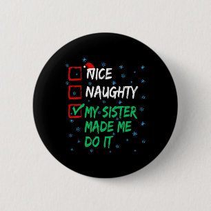 Badge Rond 5 Cm Jolie Mille Fille Ma Soeur M'A Fait Le Faire Noël 