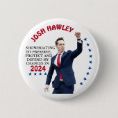 Badge Rond 5 Cm Josh Hawley à la présidence en 2024 (Devant)