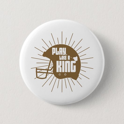 Badge Rond 5 Cm Jouer comme roi (Devant)