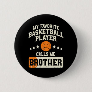 Badge Rond 5 Cm Joueur de basketball favori Brother Famille Baller