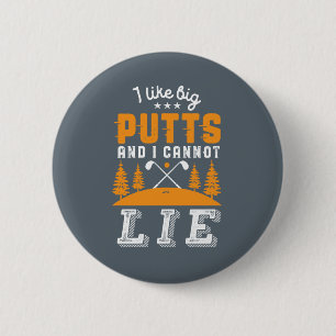 Badge Rond 5 Cm Joueur De Golf Amusant J'Aime Les Gros Putts Golf 
