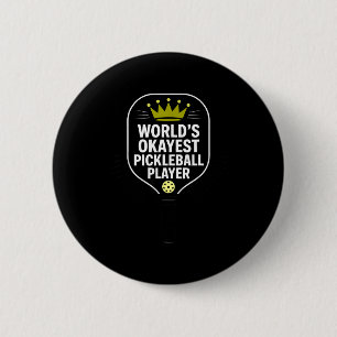 Badge Rond 5 Cm Joueur de pickleball moyennement doué blague pickl