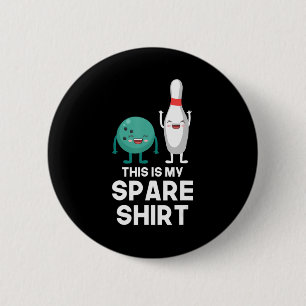 Badge Rond 5 Cm Joueur de quilles Cadeau Split Ball and Pin C'est 