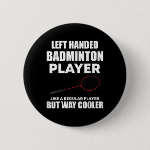 Badge Rond 5 Cm Joueuse de badminton à gauche drôle Dire Hommes Fe
