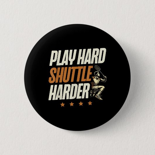 Badge Rond 5 Cm Jouez dur Navette Plus dur Joueur de Badminton Nav (Devant)