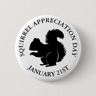Badge Rond 5 Cm Jour d'appréciation des écureuils 21 janvier