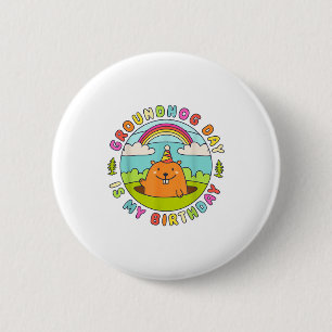 Badge Rond 5 Cm Jour de la marmotte est mon anniversaire Chapeau d