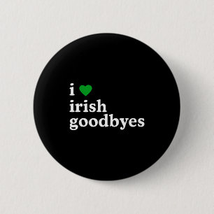 Badge Rond 5 Cm jour de la saint patrick j'aime les au revoir irla