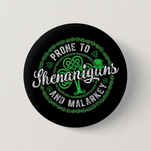 Badge Rond 5 Cm Jour de la Saint Patrick Prone Aux Shenanigans Et (Devant)