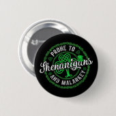 Badge Rond 5 Cm Jour de la Saint Patrick Prone Aux Shenanigans Et (Devant & derrière)