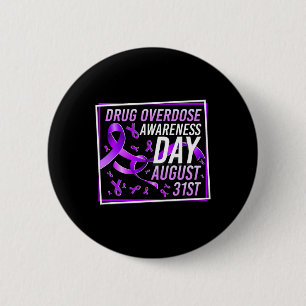 Badge Rond 5 Cm Jour de sensibilisation à la surdose de drogue 31