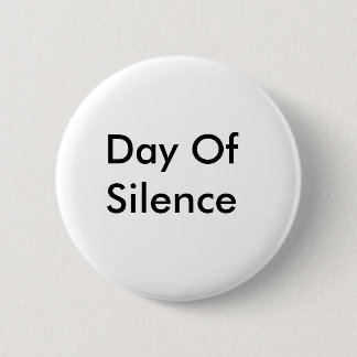 Badge Rond 5 Cm Jour de silence