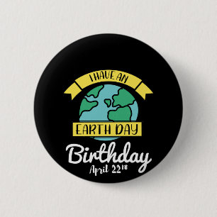 Badge Rond 5 Cm jour des terres Chemise J'Ai Un Jour des terres An