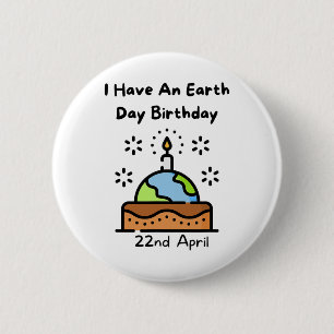 Badge Rond 5 Cm Jour des terres Est Mon Anniversaire Pro Environme