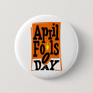Badge Rond 5 Cm Jour d'imbéciles d'avril