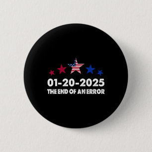 Badge Rond 5 Cm Jour D'Inauguration 2025 Janvier 20 Fin D'Une Erre