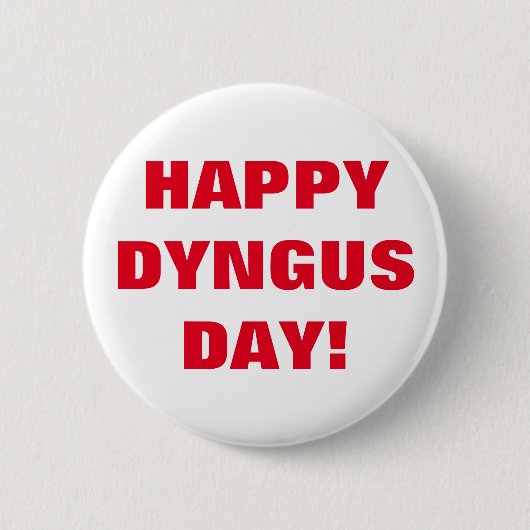 BADGE ROND 5 CM JOUR HEUREUX DE DYNGUS (Devant)