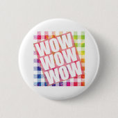 Badge Rond 5 Cm Jour libre Wow - WOW WOW WOW mème essentiel (Devant)