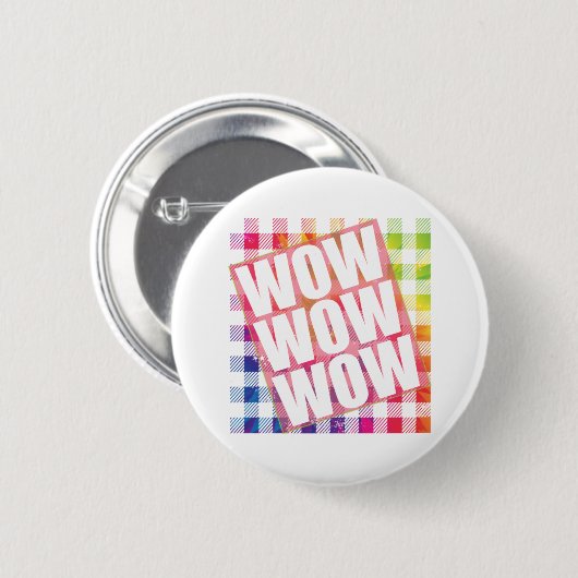 Badge Rond 5 Cm Jour libre Wow - WOW WOW WOW mème essentiel (Devant & derrière)