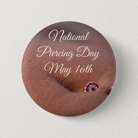 Badge Rond 5 Cm Jour National du Piercing Mai 16 Funny Holidays Bu (Devant)