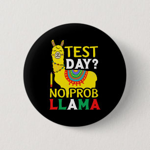 Badge Rond 5 Cm Jour No Prob-llama Enseignant Test d'examen