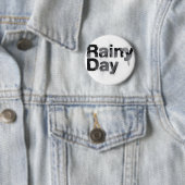 Badge Rond 5 Cm Jour pluvieux (En situation)