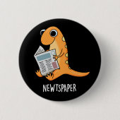 Badge Rond 5 Cm Journal Funny Newt Pun Dark BG (Devant)
