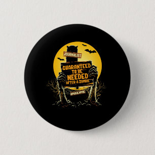 Badge Rond 5 Cm Journaliste Zombie Apocalypse Journalisme Aut