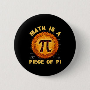 Badge Rond 5 Cm Journée amusante les maths sont une tranche de tar