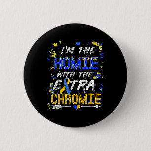 Badge Rond 5 Cm Journée mondiale de la trisomie 21 Homie avec un c