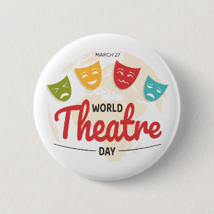Badge Rond 5 Cm Journée mondiale du théâtre