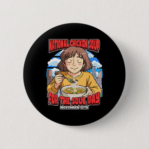 Badge Rond 5 Cm Journée nationale de la soupe de poulet pour l'âme