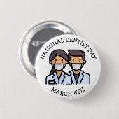 Badge Rond 5 Cm Journée nationale des dentistes | 6 mars (Devant & derrière)