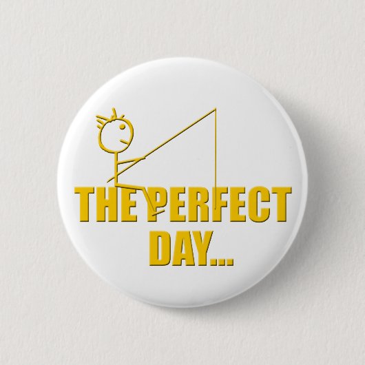 Badge Rond 5 Cm Journée Parfaite de Pêche (Devant)