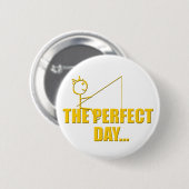 Badge Rond 5 Cm Journée Parfaite de Pêche (Devant & derrière)
