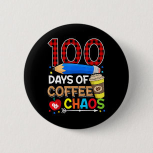 Badge Rond 5 Cm Jours De Café Et Chaos 100e Jour D'Enseignement