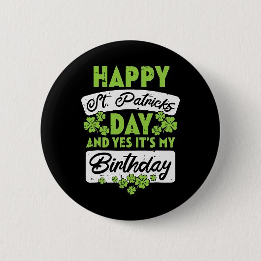 Badge Rond 5 Cm Joyeuse fête de la Saint-Patrick et oui c'est mon (Devant)