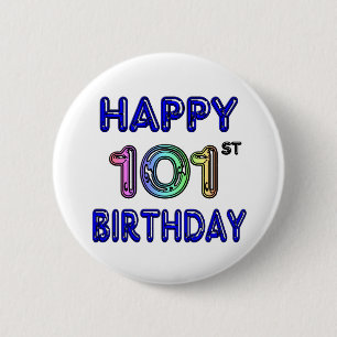 Badge Rond 5 Cm Joyeux 101st anniversaire