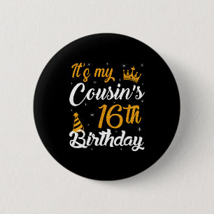 Badge Rond 5 Cm Joyeux 16e Anniversaire à Mon Cousin 2009 16 Ans