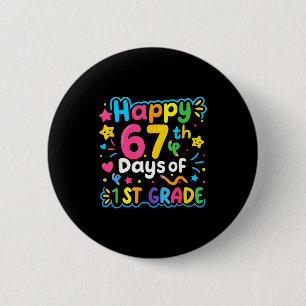 Badge Rond 5 Cm Joyeux 67e jour de la 1re année de l'école Meme 67