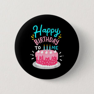 Badge Rond 5 Cm Joyeux anniversaire à moi fête d'anniversaire