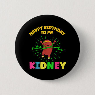 Badge Rond 5 Cm Joyeux Anniversaire Au Rein Citation Pour Un Organ
