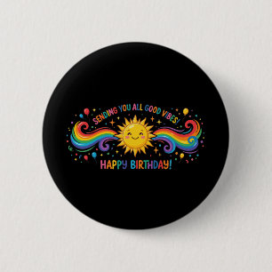 Badge Rond 5 Cm Joyeux Anniversaire Bonne Vibration Arc-en-Ciel So