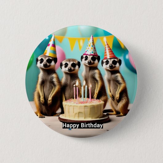 Badge Rond 5 Cm Joyeux anniversaire de Meerkat, (Devant)