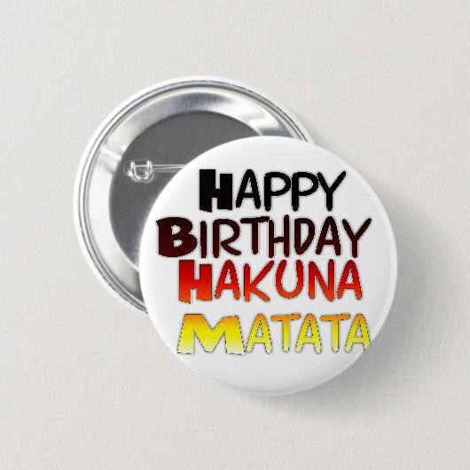 Badge Rond 5 Cm Joyeux anniversaire Hakuna Matata Graphique inspir (Devant & derrière)