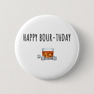 Badge Rond 5 Cm Joyeux anniversaire pour Bourbon Lover