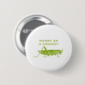 Badge Rond 5 Cm Joyeux cricket (Devant & derrière)