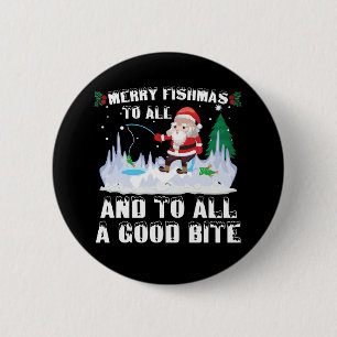 Badge Rond 5 Cm Joyeux Fishmas Poisson Drôle Pêcheur de Poisson No