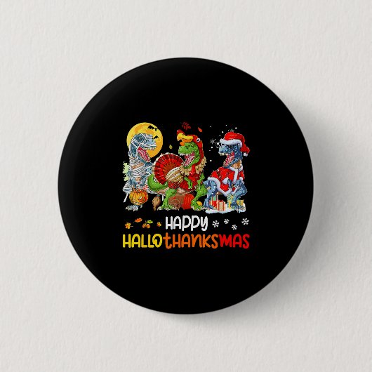 Badge Rond 5 Cm Joyeux Hallothanksmas Thanksgiving Dinosaur T Rex  (Devant)