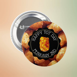 Badge Rond 5 Cm Joyeux Jour du Tot Février 2 Fêtes Drôle